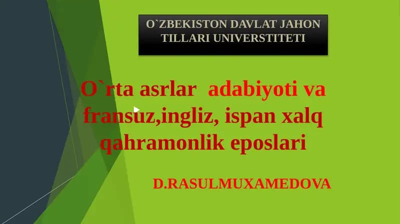 O`rta asrlar adabiyoti va fransuz, ingliz, ispan xalq qahramonlik eposlari