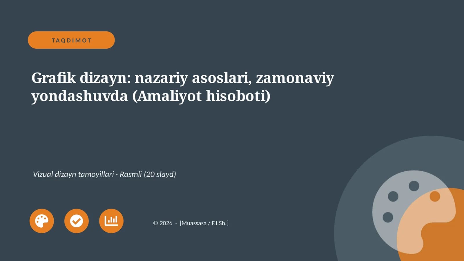 Grafik dizayn: nazariy asoslari, zamonaviy yondashuvda (Amaliyot hisoboti)
