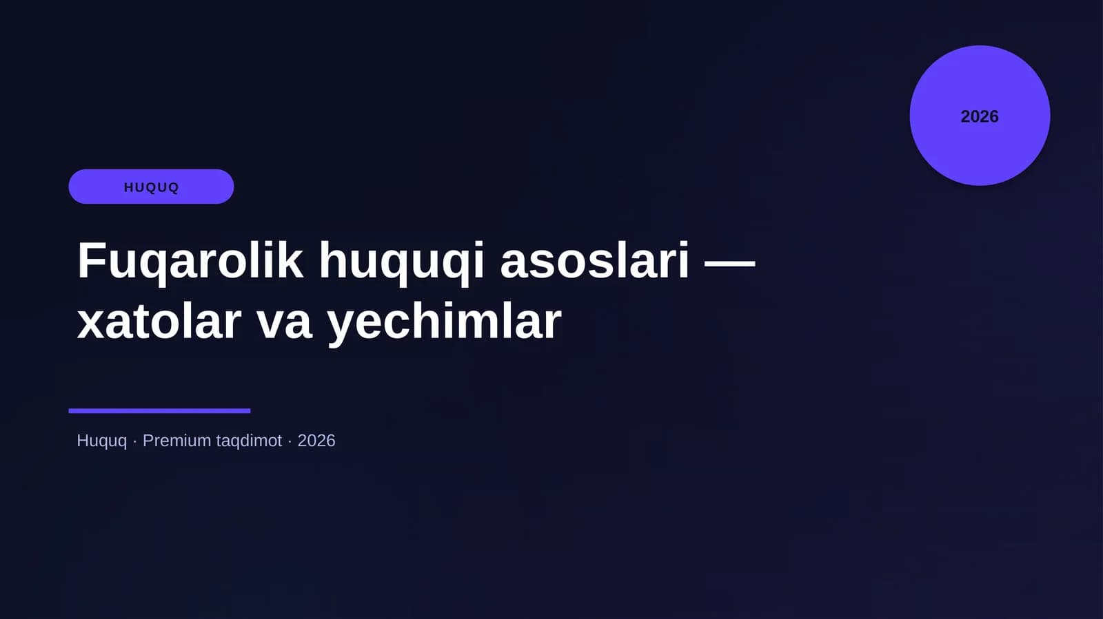 Fuqarolik huquqi asoslari — xatolar va yechimlar
