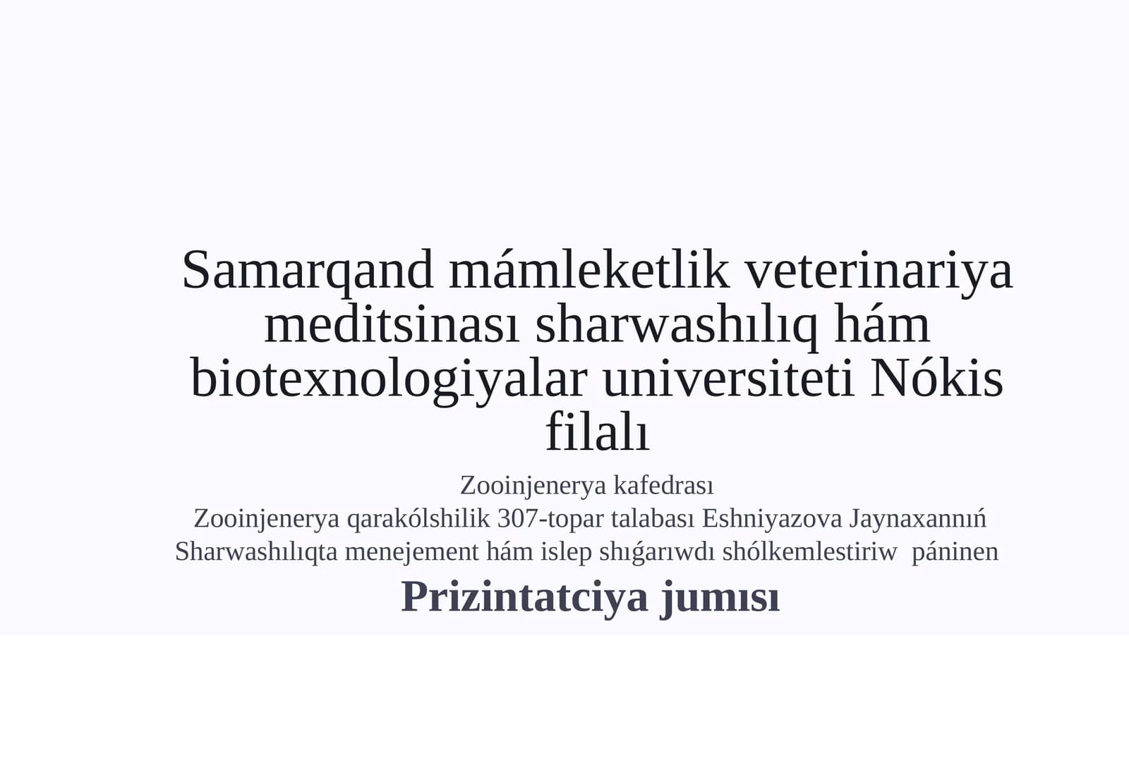 Sharwashılıqta menejement hám islep shıǵarıwdı shólkemlestiriw páninen Prizintatciya jumısı