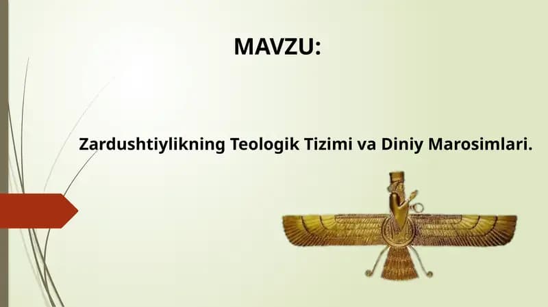 Zardushtiylikning Teologik Tizimi va Diniy Marosimlari.