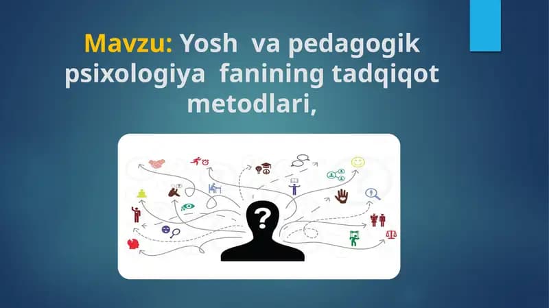 Yosh va pedagogik psixologiya fanining tadqiqotmetodlari