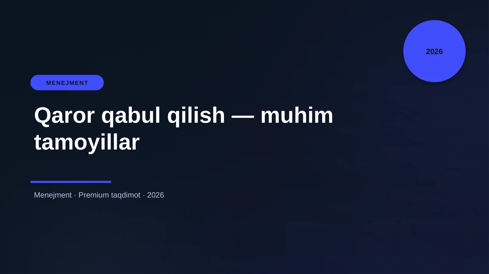 Qaror qabul qilish — muhim tamoyillar