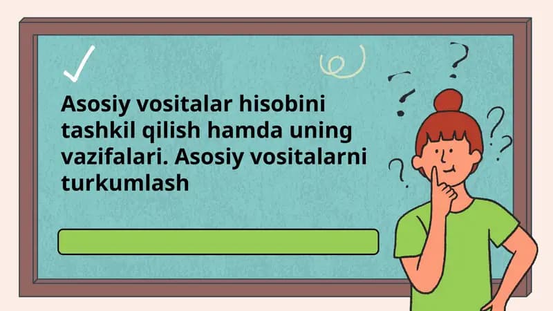Asosiy vositalar hisobinitashkil qilish
