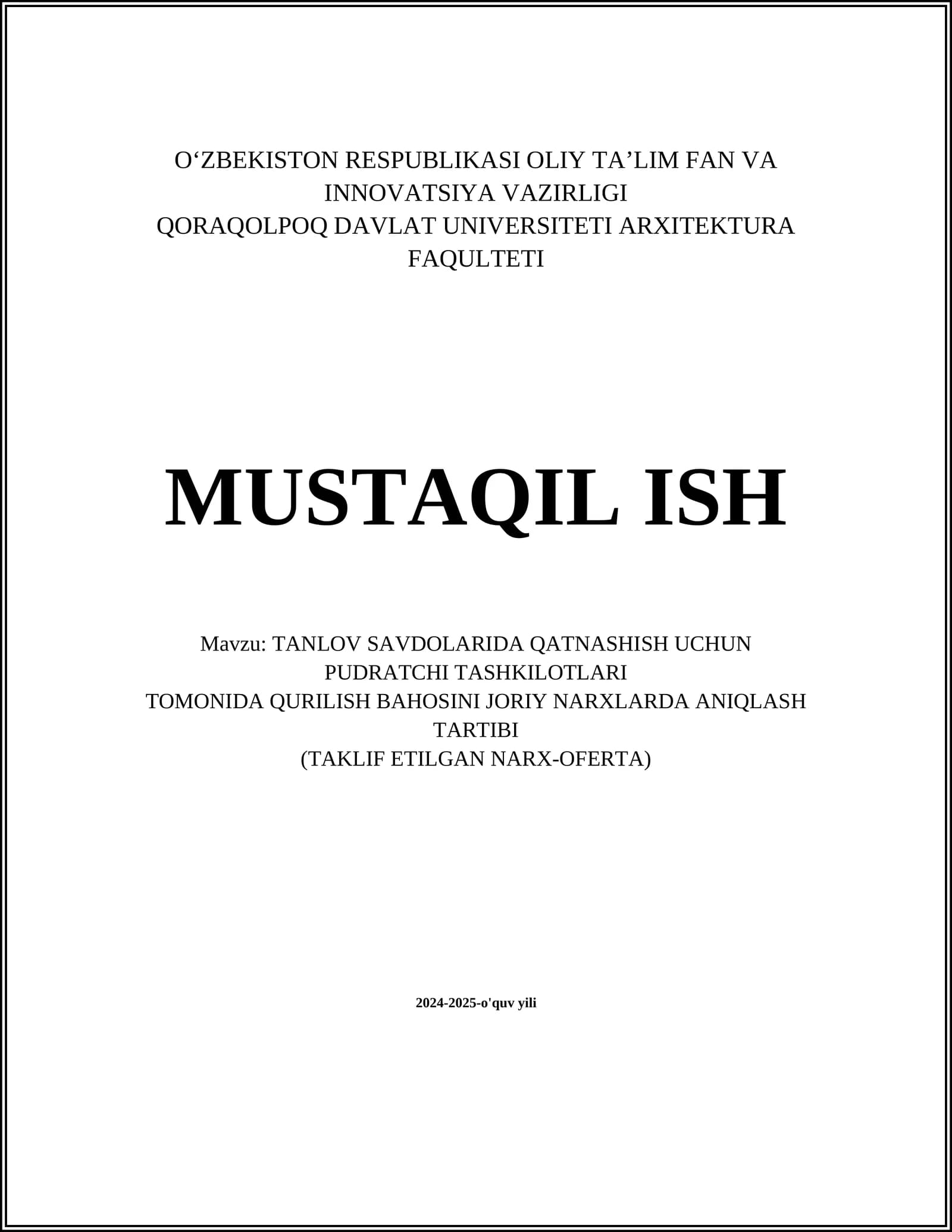 TANLOV SAVDOLARIDA QATNASHISH UCHUN PUDRATCHI TASHKILOTLARI TOMONIDA QURILISH BAHOSINI JORIY NARXLARDA ANIQLASH TARTIBI (TAKLIF ETILGAN NARX-OFERTA)
