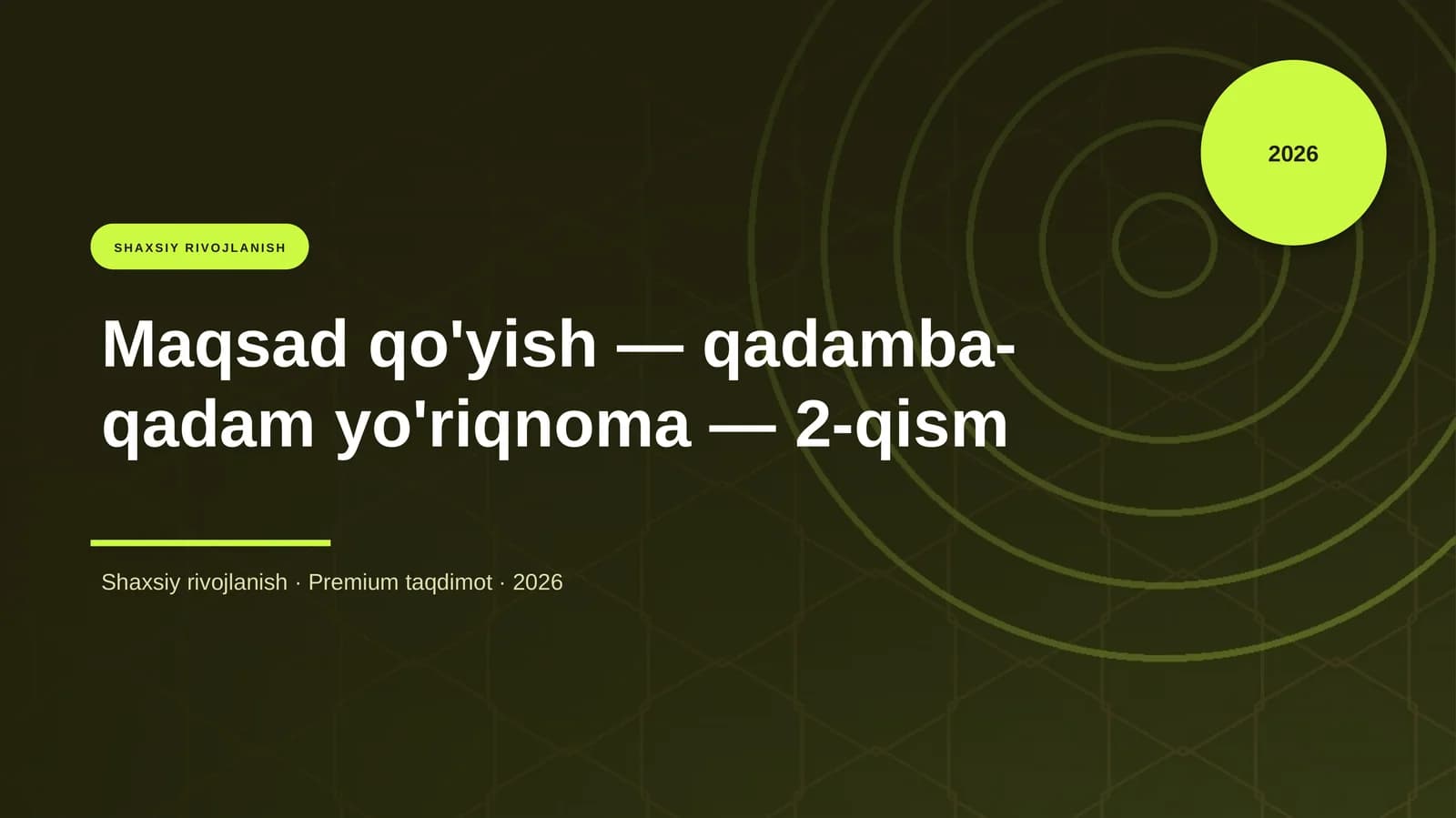 Maqsad qo'yish — qadamba-qadam yo'riqnoma — 2-qism