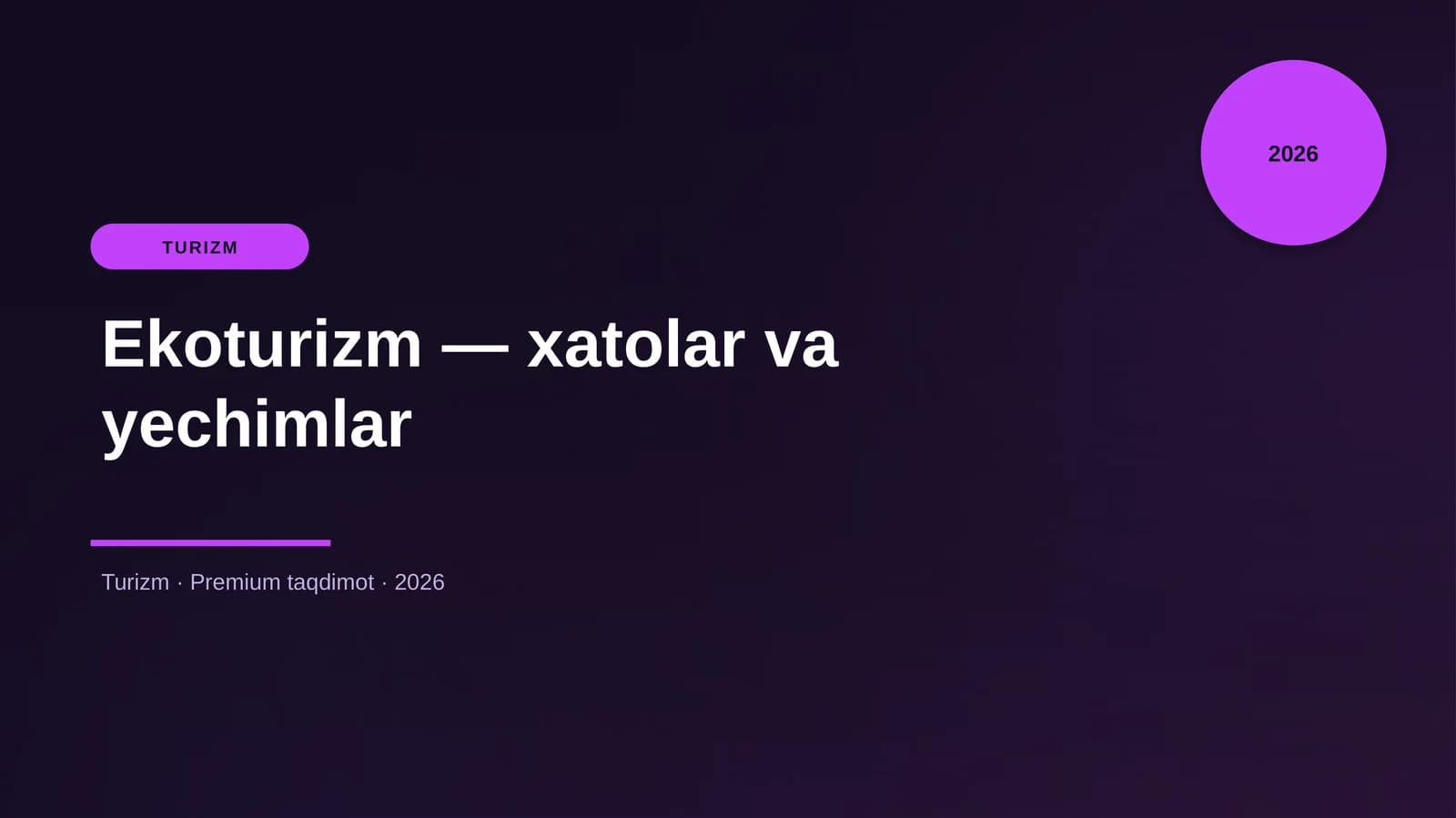 Ekoturizm — xatolar va yechimlar