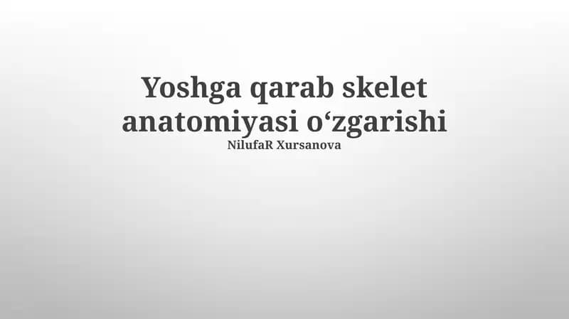 Yoshga qarab skelet anatomiyasi oʻzgarishi