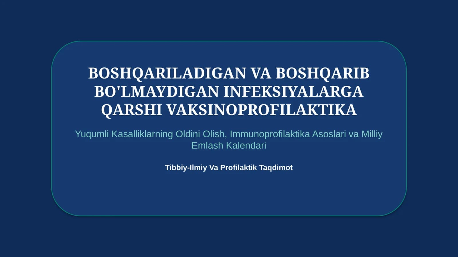 💉 Boshqarib bo‘lmaydigan infeksiyalarga qarshi vaksinoprofilaktika — 15 slayd