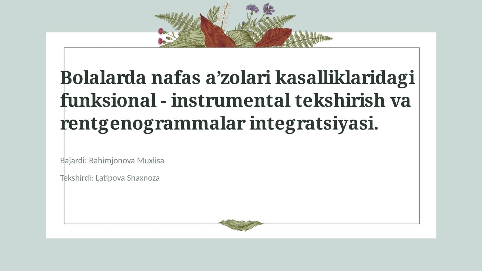 Bolalarda nafas aʼzolari kasalliklaridagi funksional - instrumental tekshirish va rentgenogrammalar integratsiyasi
