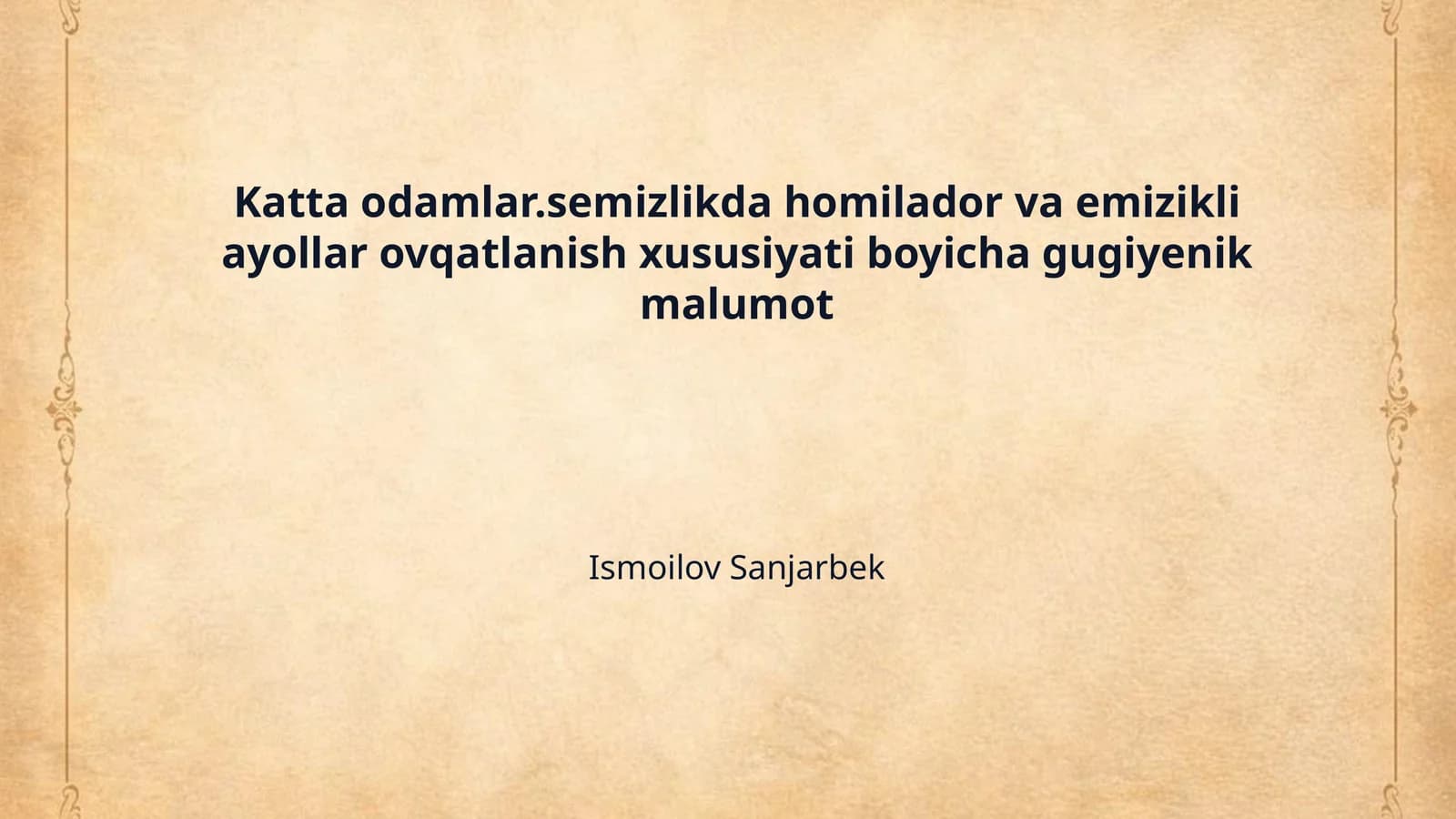 Katta odamlar.semizlikda homilador va emizikli ayollar ovqatlanish xususiyati boyicha gugiyenik malumot