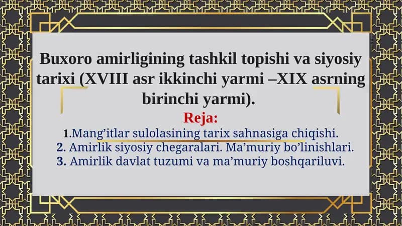 Buxoro amirligining tashkil topishi va siyosiy tarixi (XVIII asr ikkinchi yarmi –XIX asrning birinchi yarmi).
