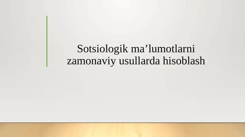 Sоtsiоlоgik mа’lumоtlаrni zаmоnаviy usullаrdа hisоblаsh