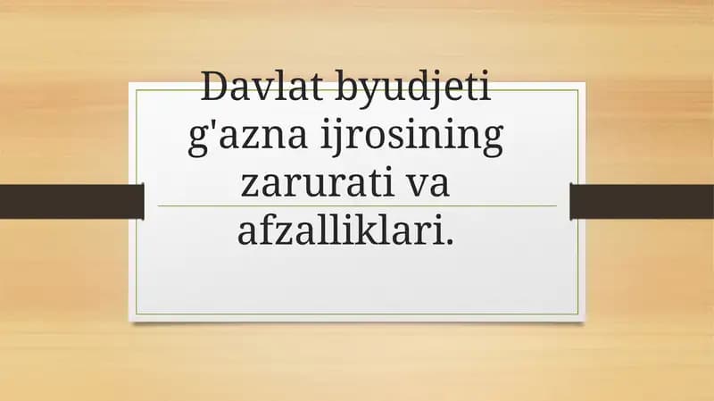 Davlat byudjeti va g'aznachilik tizimining asosiy vazifalari