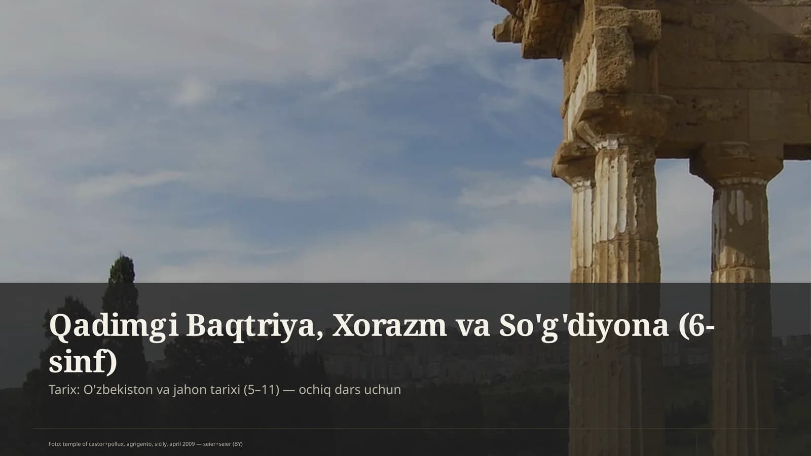 Qadimgi Baqtriya, Xorazm va So'g'diyona (6-sinf)
