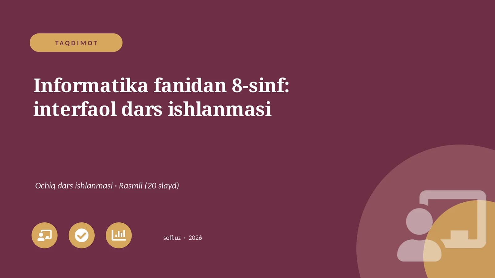 Informatika fanidan 8-sinf: interfaol dars ishlanmasi