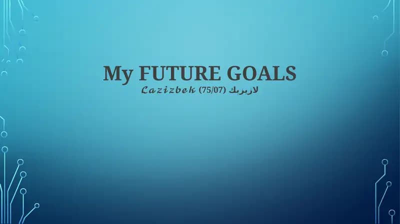 My FUTURE GOALS