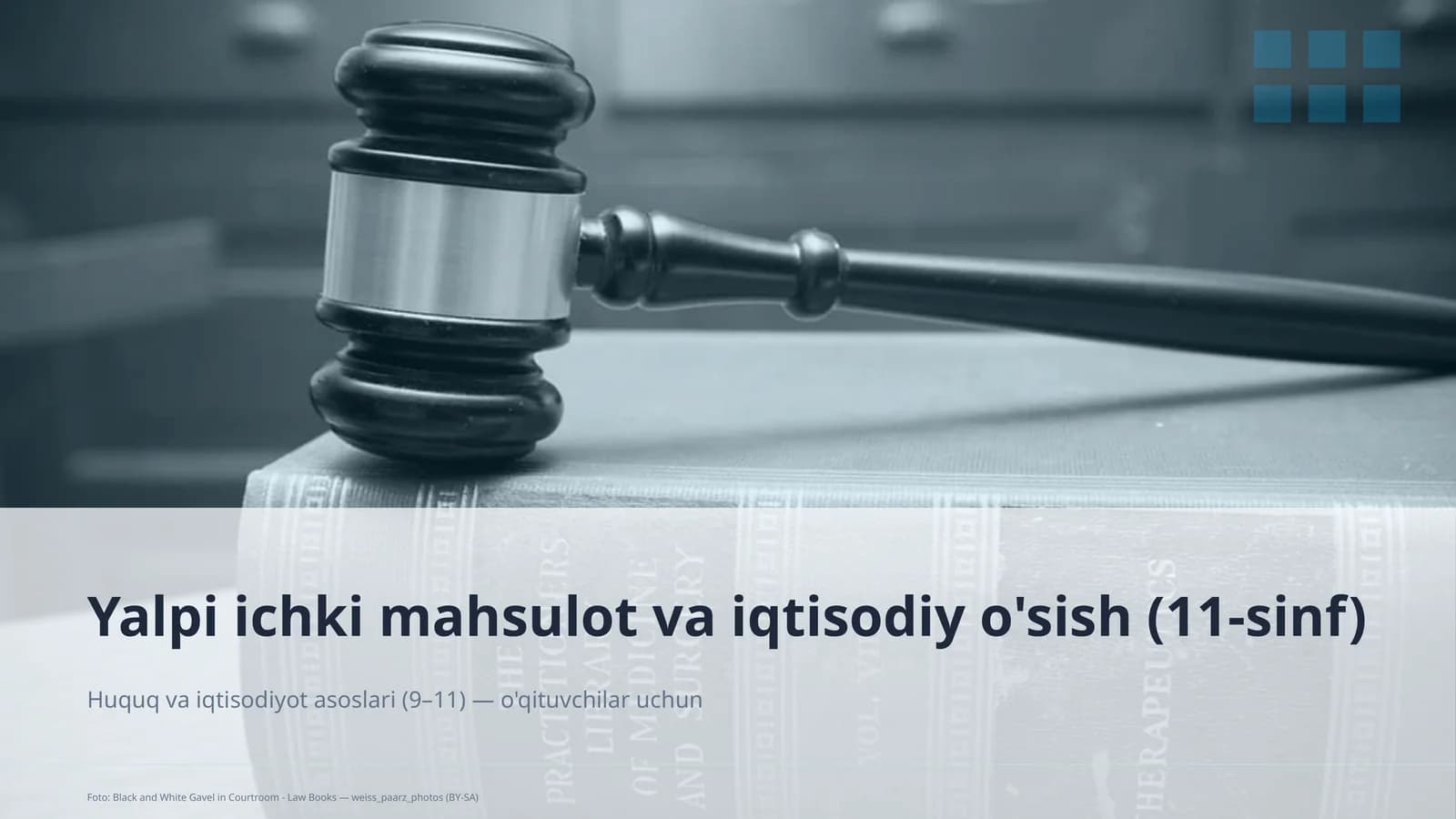 Huquq va iqtisodiyot asoslari (9–11) — o'qituvchilar uchun