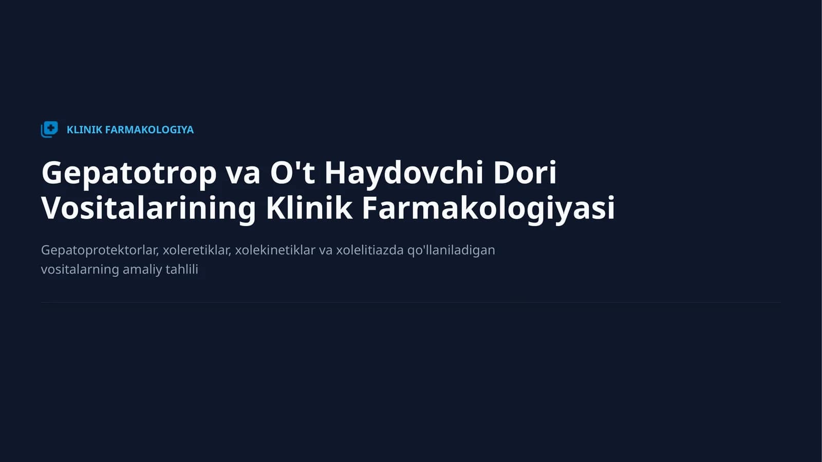 Gepatotrop va O't Haydovchi Dori Vositalarining Klinik Farmakologiyasi