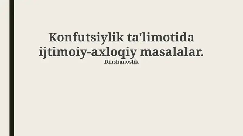 Konfutsiylik ta'limotida ijtimoiy-axloqiy masalalar