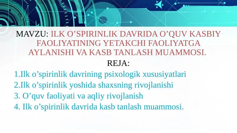 Ilk O'spirinlik Davri Faoliyati