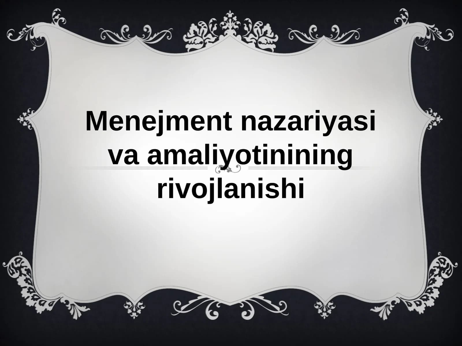 Menejment nazariyasi va amaliyotinining rivojlanishi