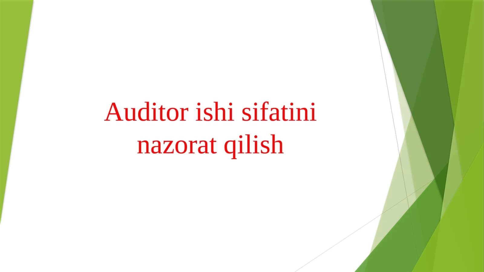 Auditor ishi sifatini nazorat qilish