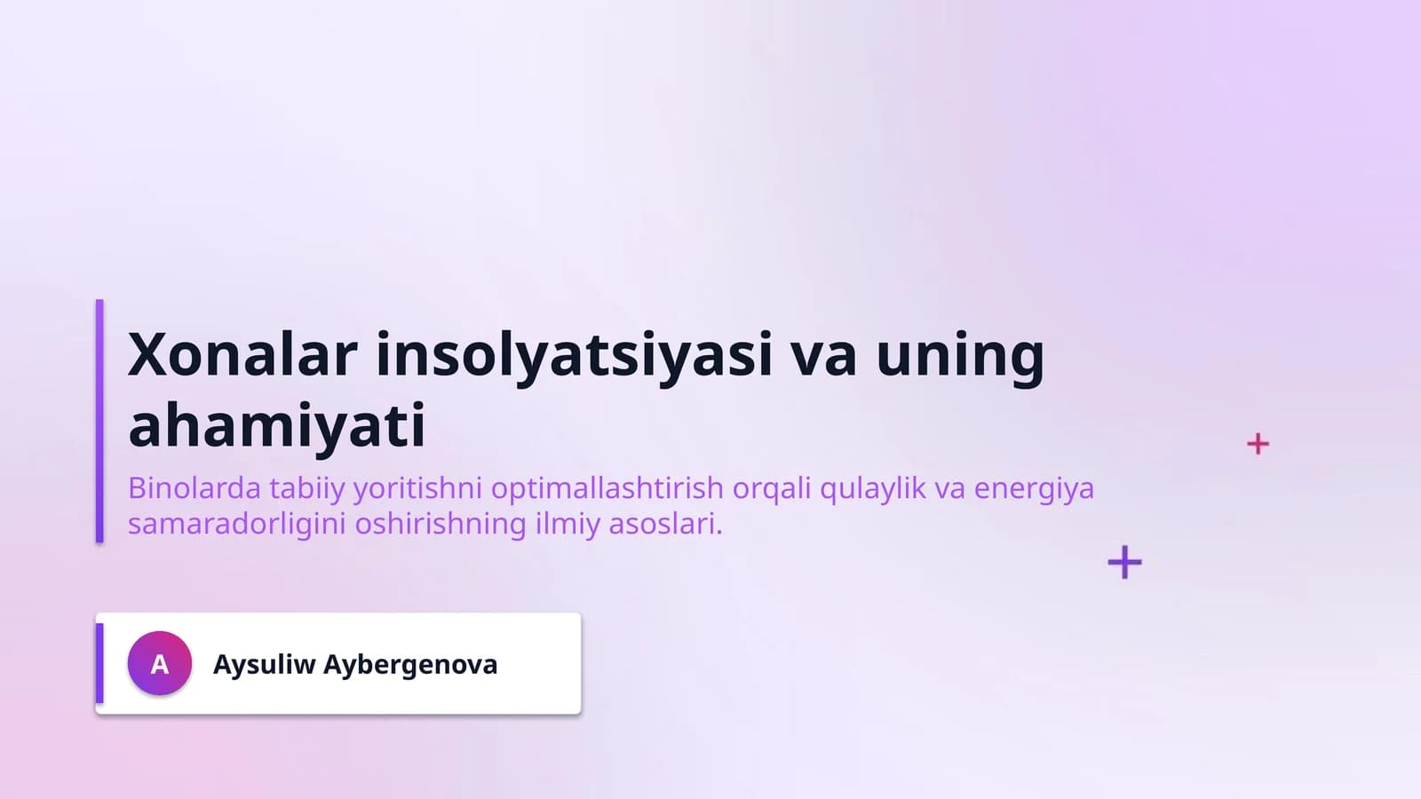 Xonalar insolyatsiyasi va uning ahamiyati