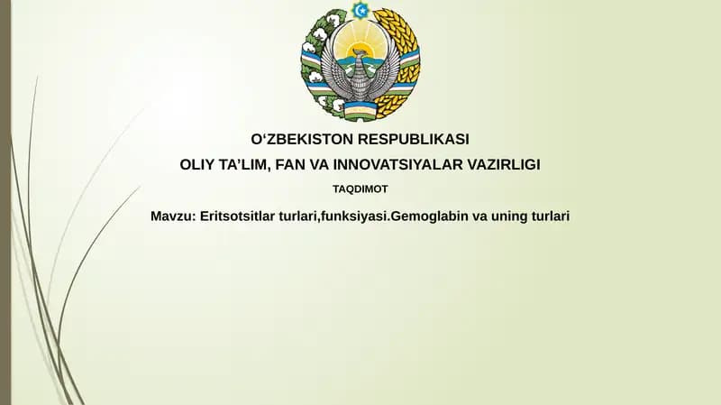 Eritsotsitlarturlari,funksiyasi.Gemoglabinvauningturlari