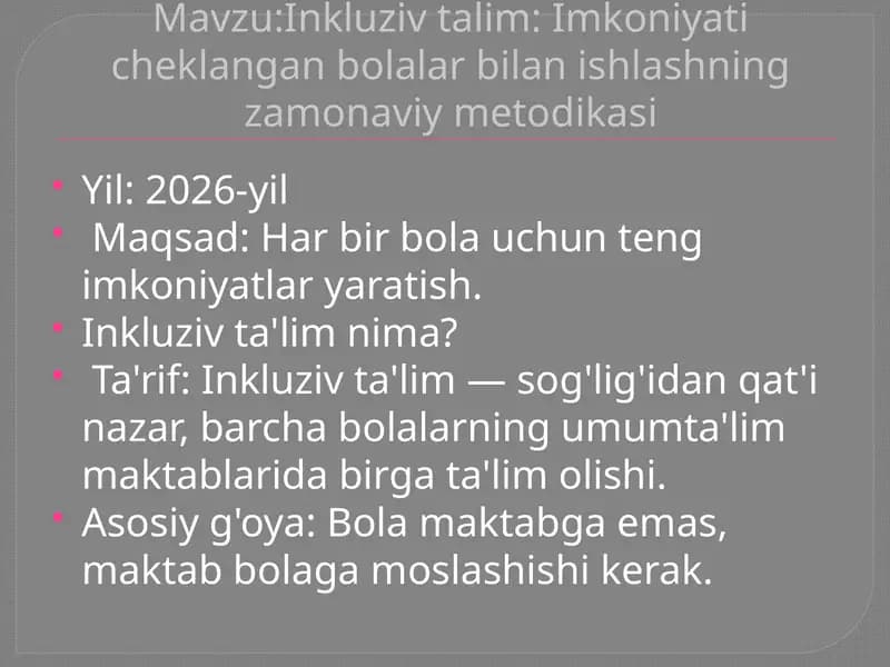 Inkluzivtalim: Imkoniyati cheklangan bolalar bilan ishlashning zamonaviy metodikasi