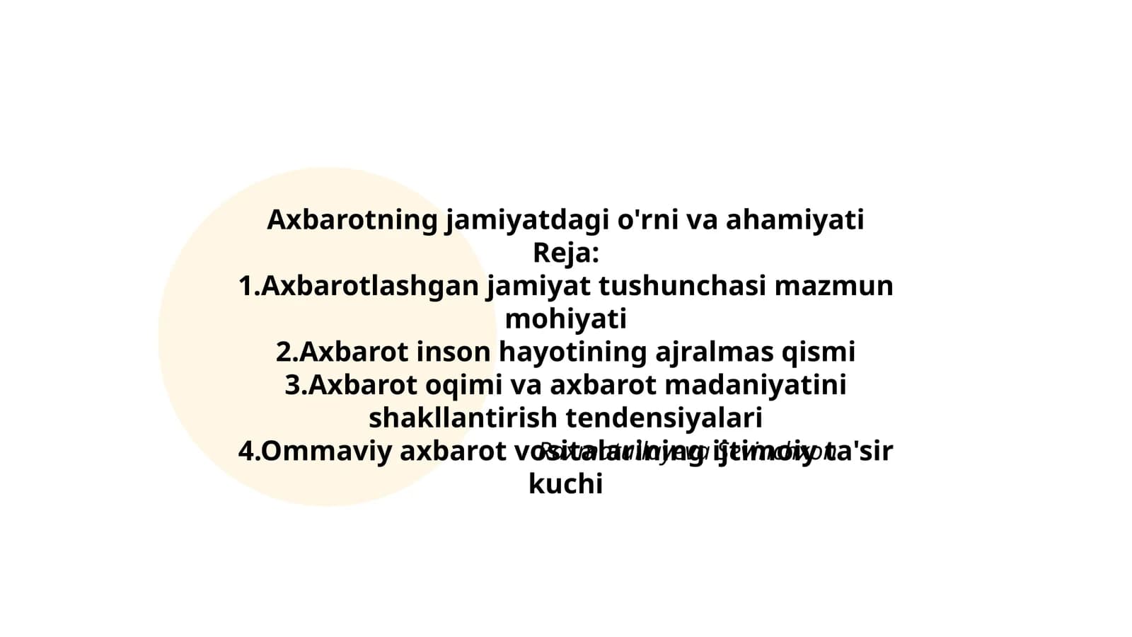 Axbarotning jamiyatdagi o'rni va ahamiyati