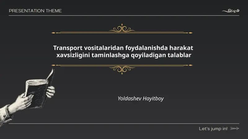 Transport vositalaridan foydalanishda harakat xavsizligini taminlashga qoyiladigan talablar