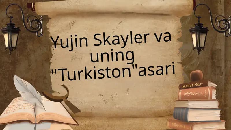 Yujin Skayler va uning "Turkiston"asari