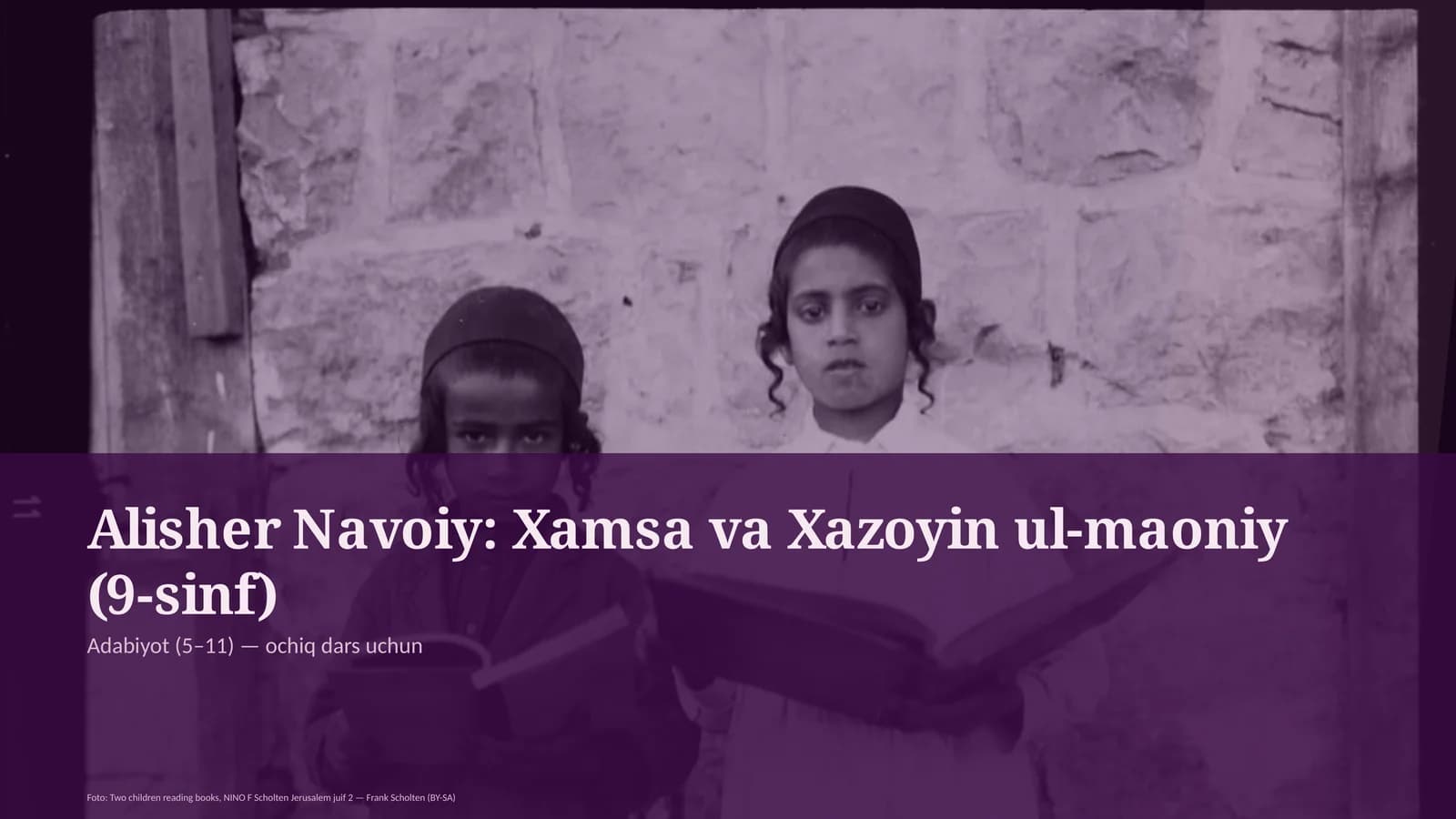 Alisher Navoiy: Xamsa va Xazoyin ul-maoniy (9-sinf)
