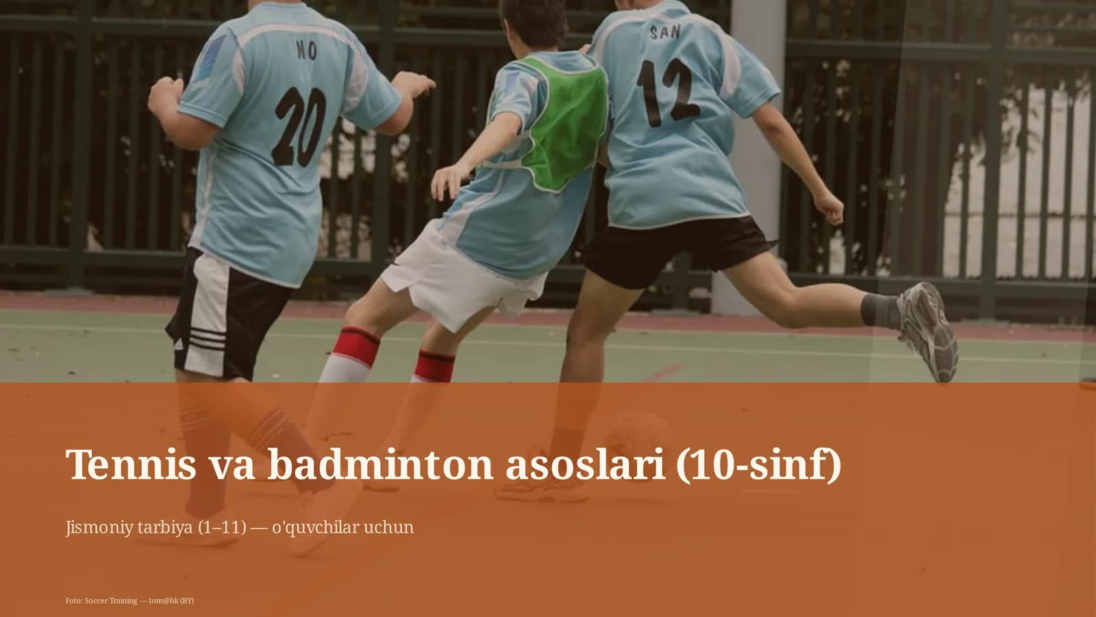 Tennis va badminton asoslari (10-sinf)
