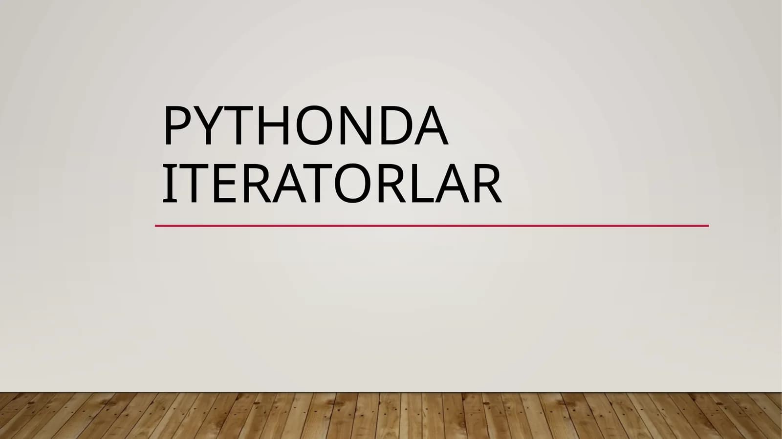Pythonda iteratorlar