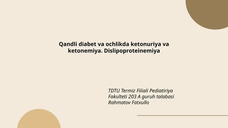 Qandli diabet va ochlikda ketonuriya va ketonemiya. Dislipoproteinemiya