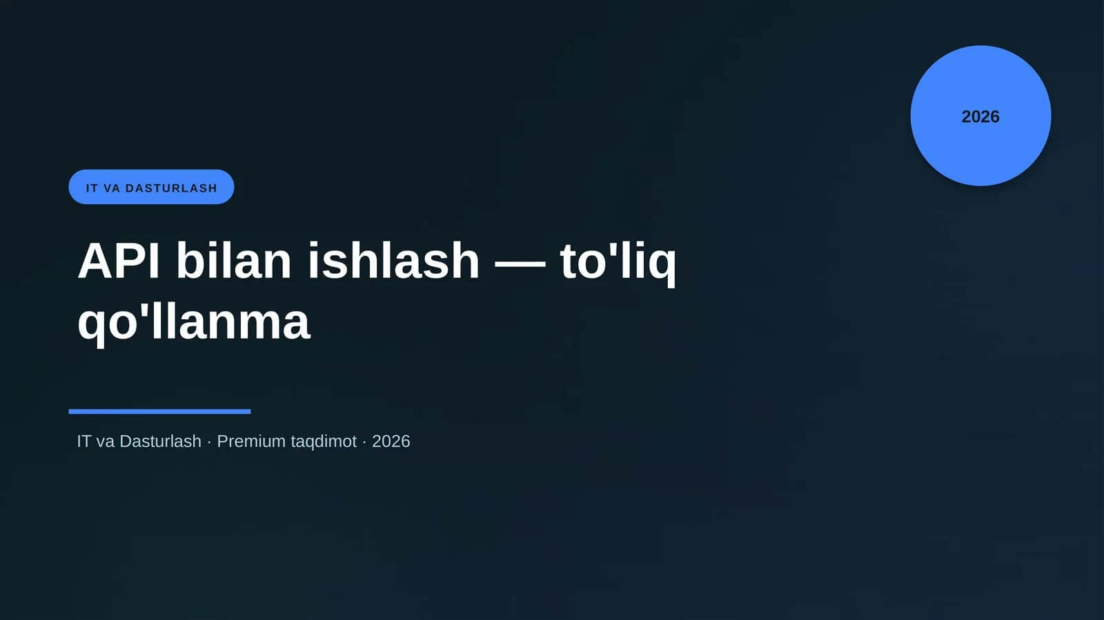 API bilan ishlash — to'liq qo'llanma