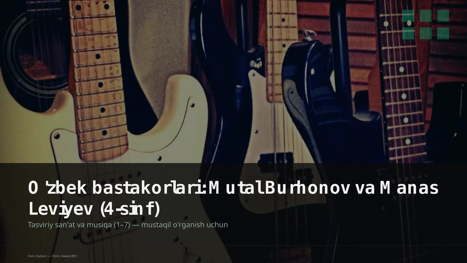 O'zbek bastakorlari: Mutal Burhonov va Manas Leviyev (4-sinf)