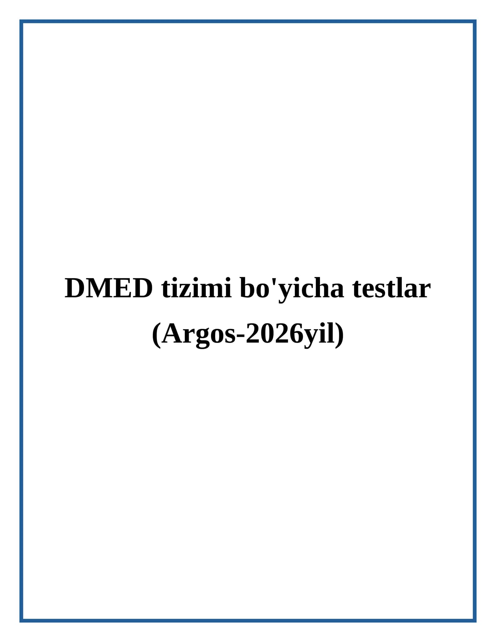 DMED tizimi bo'yicha testlar