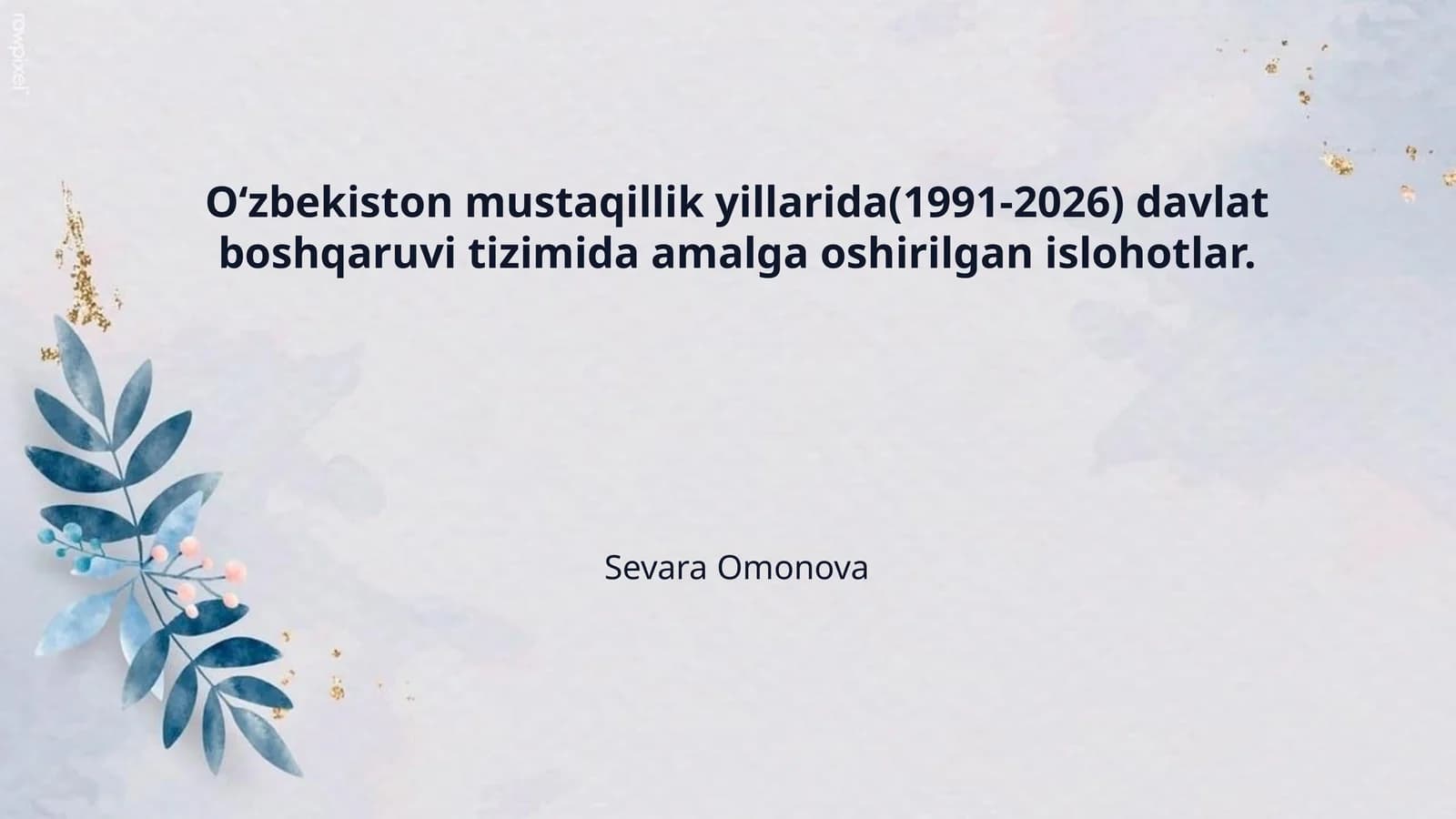 Oʻzbekiston mustaqillik yillarida(1991-2026) davlat boshqaruvi tizimida amalga oshirilgan islohotlar.