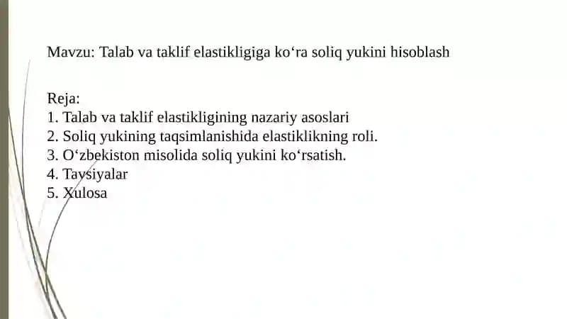 Talab va taklif elastikligiga koʻra soliq yukini hisoblash