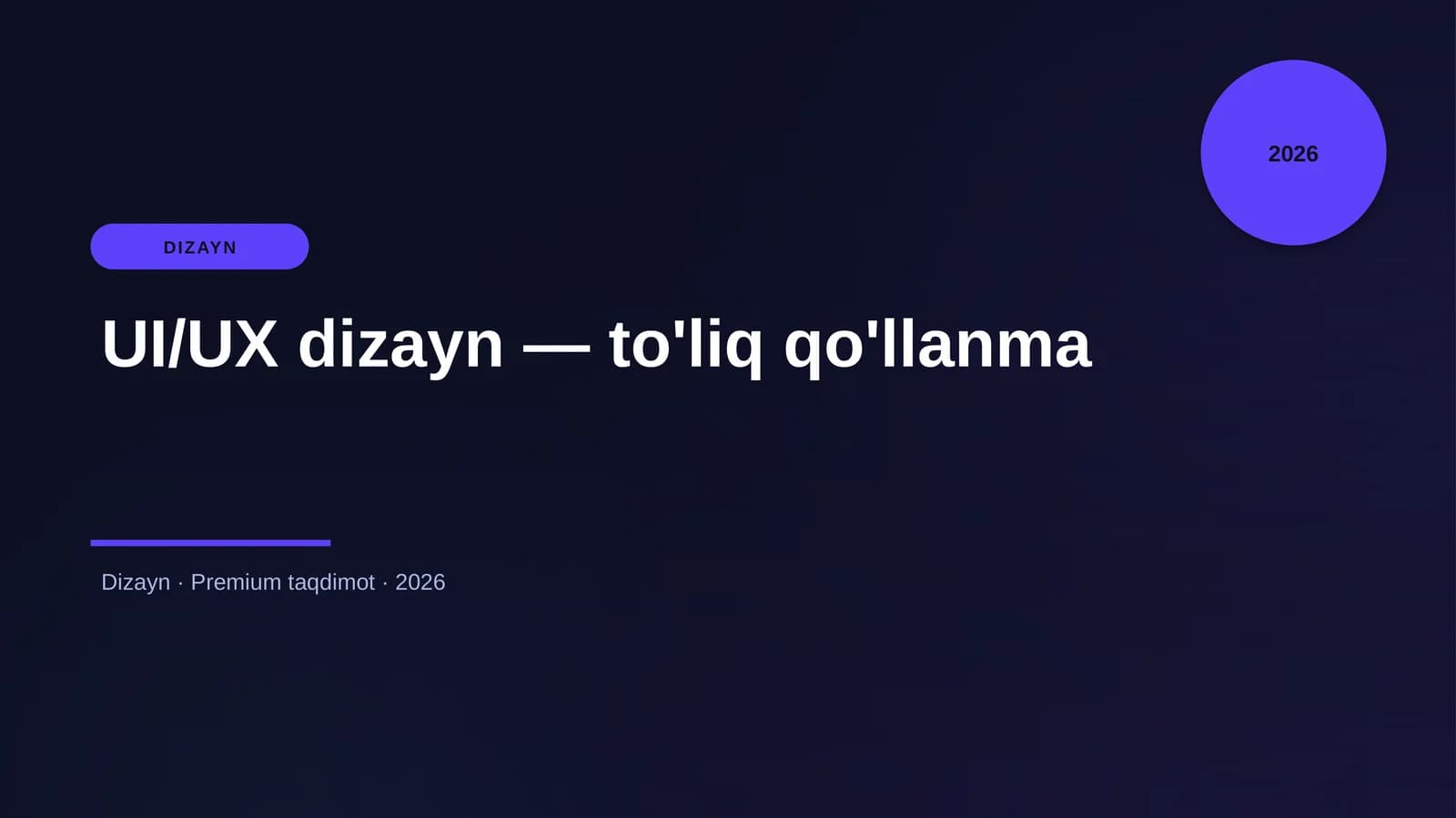 UI/UX dizayn — to'liq qo'llanma