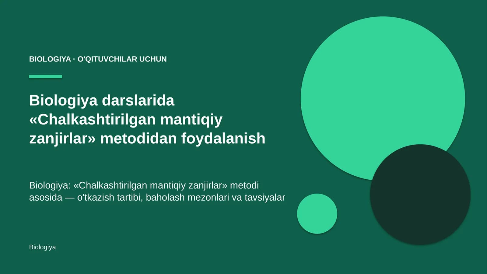 biologiya darslarida chalkashtirilgan mantiqiy zanjirlar metodidan foydalanish 3933
