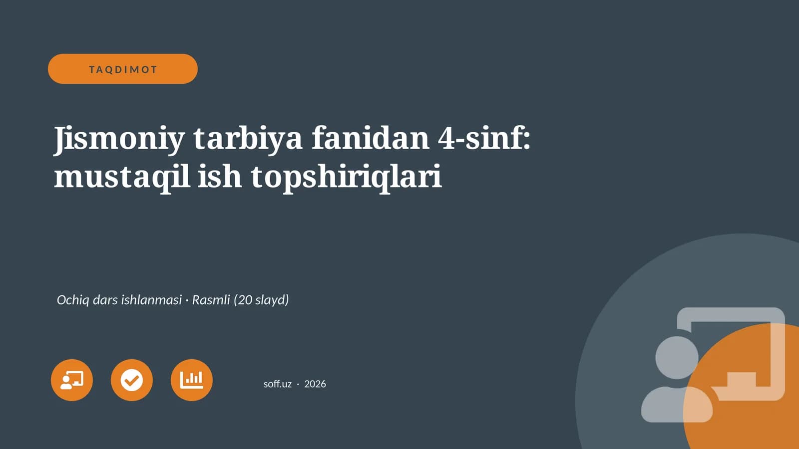Jismoniy tarbiya fanidan 4-sinf: mustaqil ish topshiriqlari