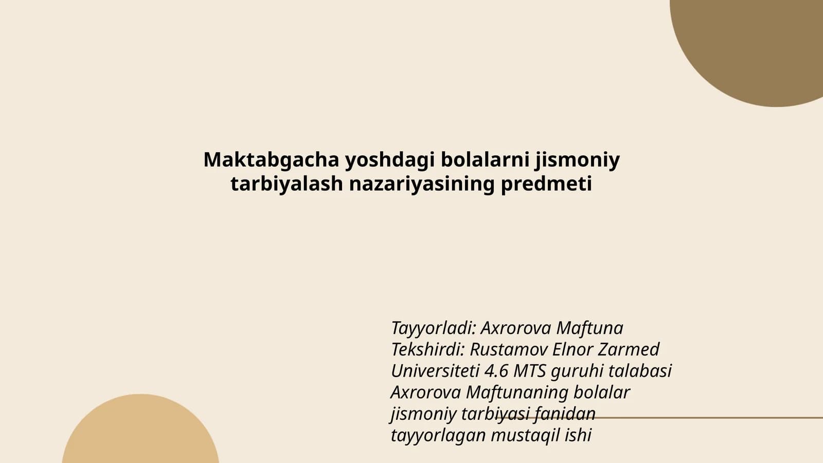 Maktabgacha yoshdagi bolalarni jismoniy tarbiyalash nazariyasining predmeti