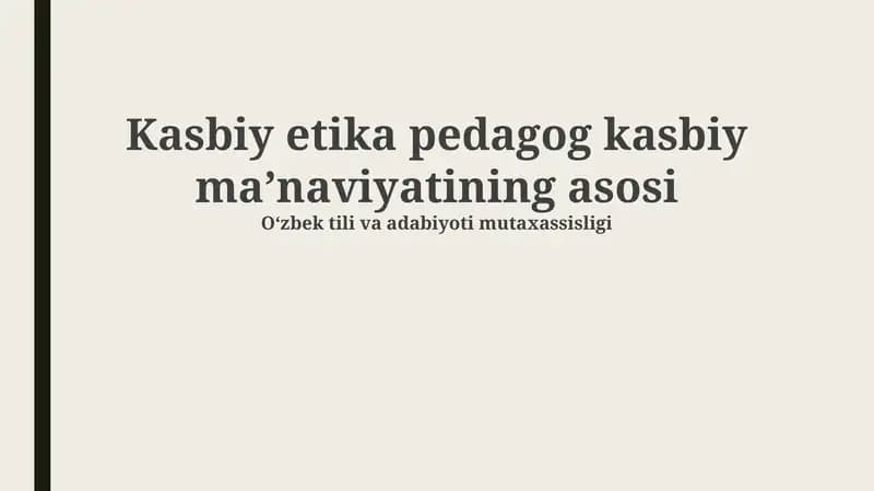 Kasbiy etika pedagog kasbiy maʼnaviyatining asosi
