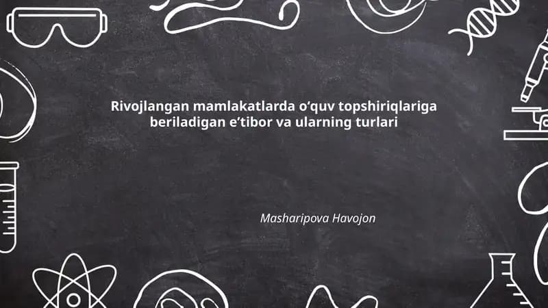 Rivojlangan mamlakatlarda oʻquv topshiriqlariga beriladigan eʼtibor va ularning turlari