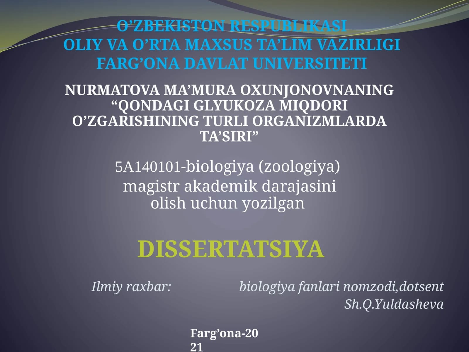 NURMATOVA MA’MURA OXUNJONOVNANING“QONDAGI GLYUKOZA MIQDORI O’ZGARISHINING TURLI ORGANIZMLARDA TA’SIRI”