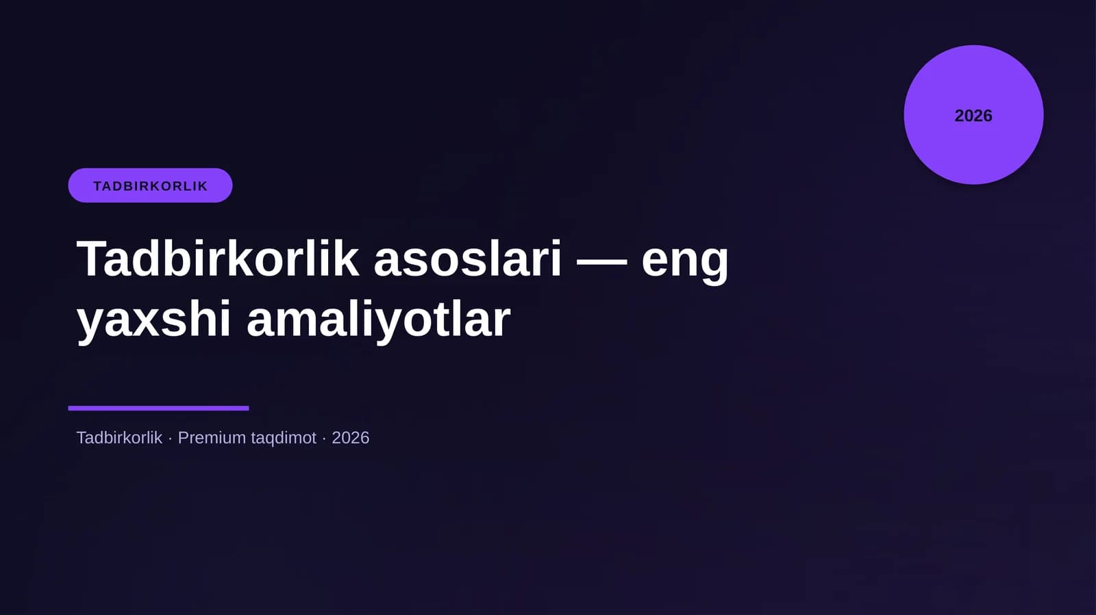 Tadbirkorlik asoslari — eng yaxshi amaliyotlar